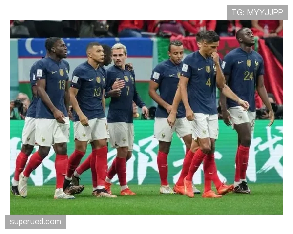 德尚战术理念如何强化法国队攻守平衡与竞争力